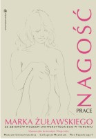 Nagość. Prace Marka Żuławskiego Nagość. Prace Marka Żuławskiego